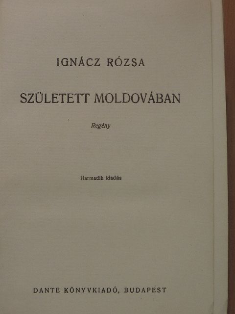 Ignácz Rózsa - Született Moldovában [antikvár]