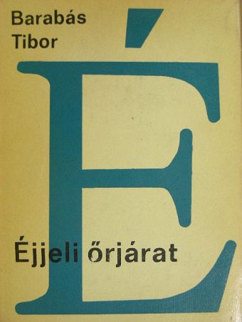 Barabás Tibor - Éjjeli őrjárat [antikvár]