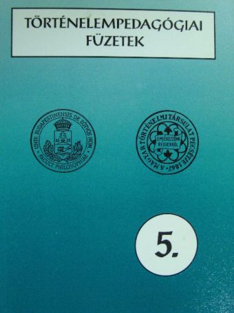 Bánki István - Történelempedagógiai füzetek 5. [antikvár]