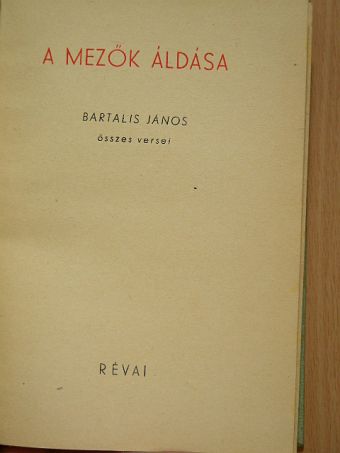 Bartalis János - A mezők áldása [antikvár]