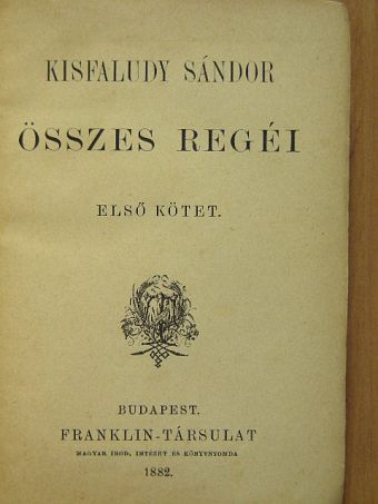 Kisfaludy Sándor - Kisfaludy Sándor összes regéi I-II. [antikvár]