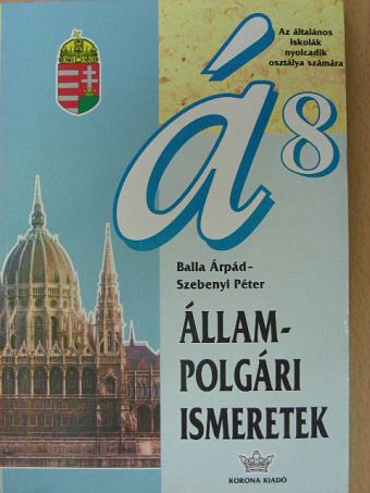 Balla Árpád - Állampolgári ismeretek [antikvár]