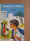 Günter Wagner - Johnny in Afrika [antikvár]