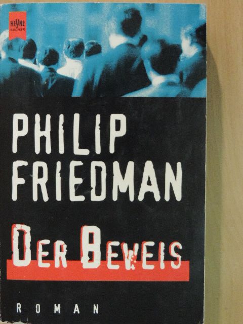 Philip Friedman - Der Beweis [antikvár]