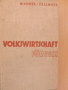 Wagner - Volkswirtschaft für dich [antikvár]