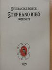 Bacsa György - Studia Collegii de Stephano Bibó Nominati Tomus I. [antikvár]