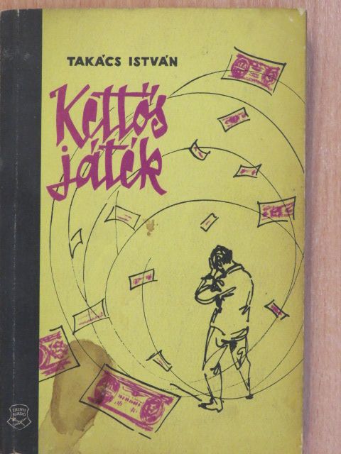 Takács István - Kettős játék (dedikált példány) [antikvár]