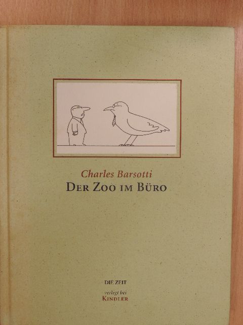 Charles Barsotti - Der Zoo im Büro [antikvár]