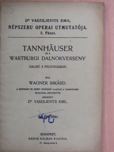 Wagner Rikárd - Tannhäuser és a wartburgi dalnokverseny [antikvár]