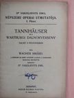 Wagner Rikárd - Tannhäuser és a wartburgi dalnokverseny [antikvár]