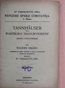 Wagner Rikárd - Tannhäuser és a wartburgi dalnokverseny [antikvár]
