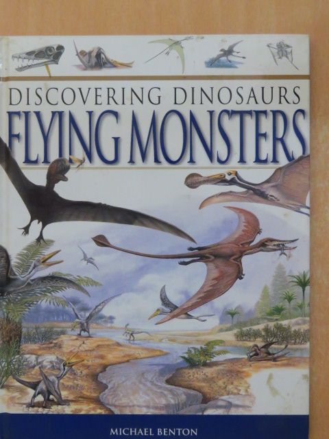 Michael Benton - Flying monsters [antikvár]