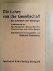 Friedrich Lenz - Die Lehre von der Gesellschaft [antikvár]