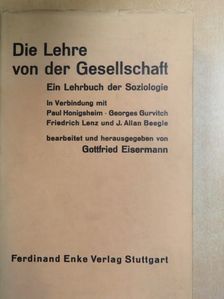 Friedrich Lenz - Die Lehre von der Gesellschaft [antikvár]