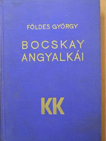 Földes György - Bocskay angyalkái [antikvár]