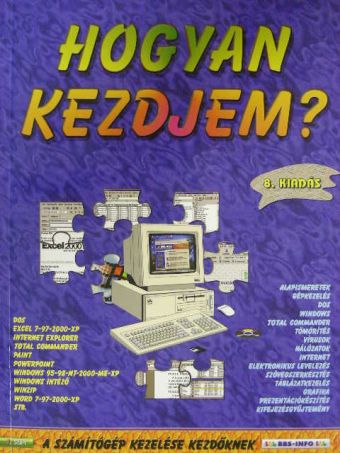 Bártfai Barnabás - Hogyan kezdjem? [antikvár]