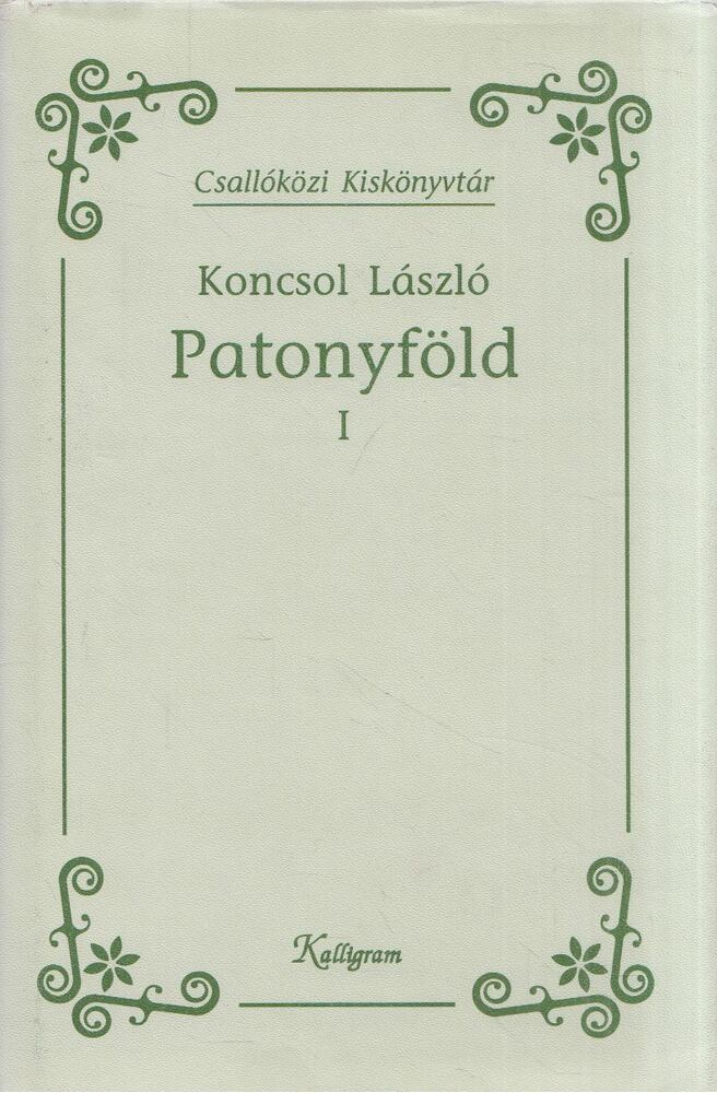 Koncsol László - Patonyföld I. [antikvár]
