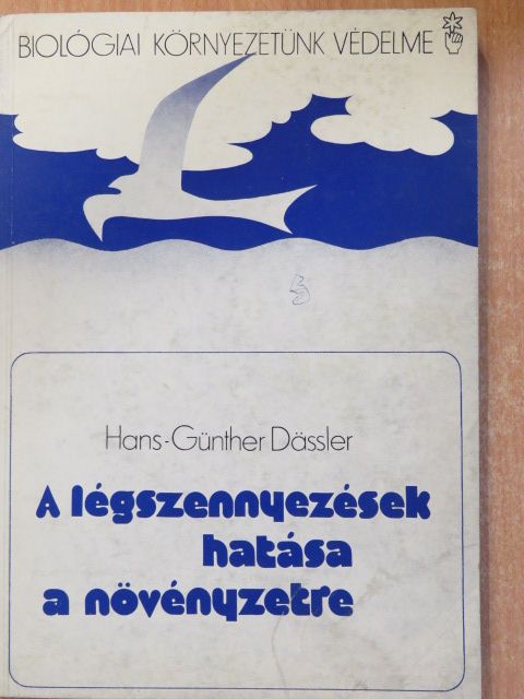 Hans-Günther Dässler - A légszennyezések hatása a növényzetre [antikvár]