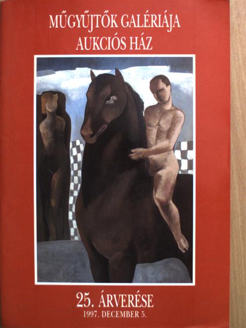 Műgyűjtők Galériája Aukciós Ház 25. árverése [antikvár]