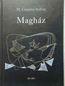 M. Csepécz Szilvia - Magház [antikvár]