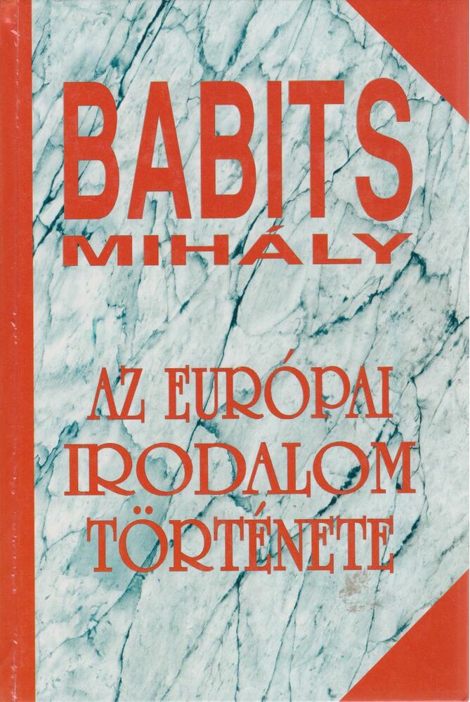 Babits Mihály - Az európai irodalom története [antikvár]