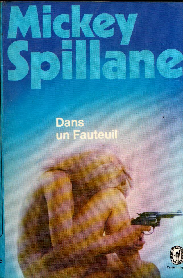 Mickey Spillane - Dans un fauteuil [antikvár]