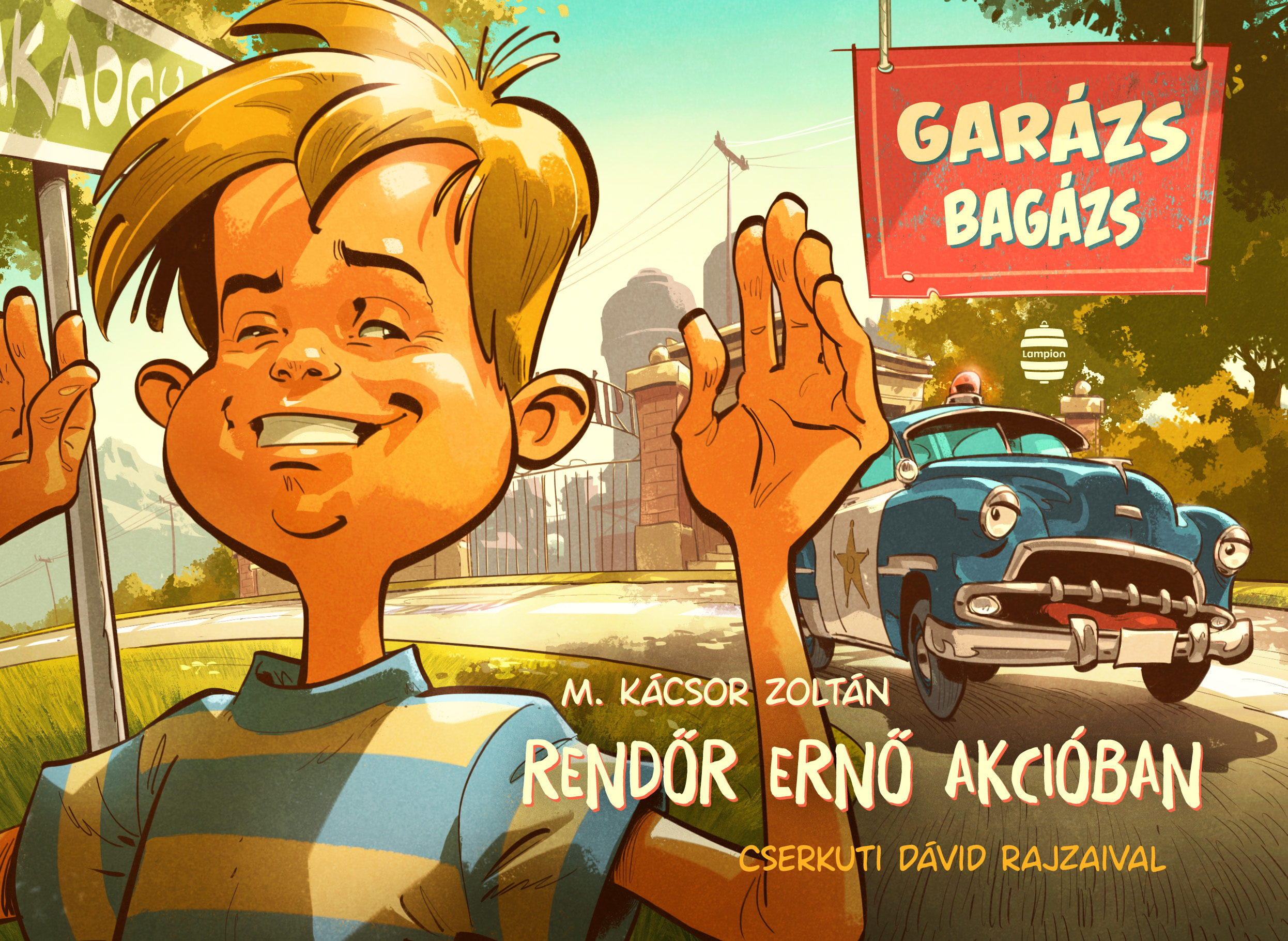 M. Kácsor Zoltán - Rendőr Ernő akcióban - Garázs bagázs 4.