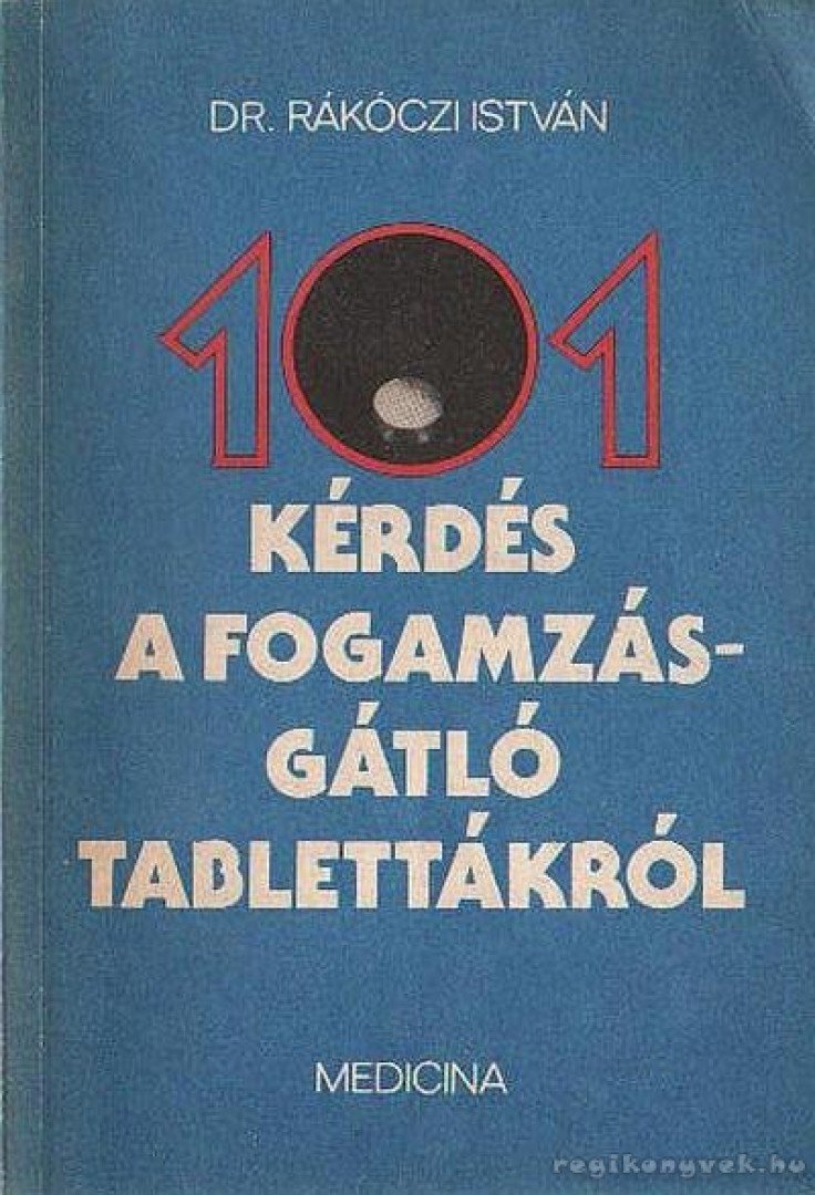 Rákóczi István - 101 kérdés a fogamzásgátló tablettákról [antikvár]