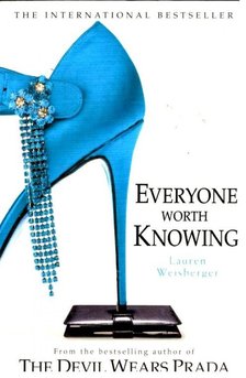 Lauren Weisberger - Everyone Worth Knowing [antikvár]