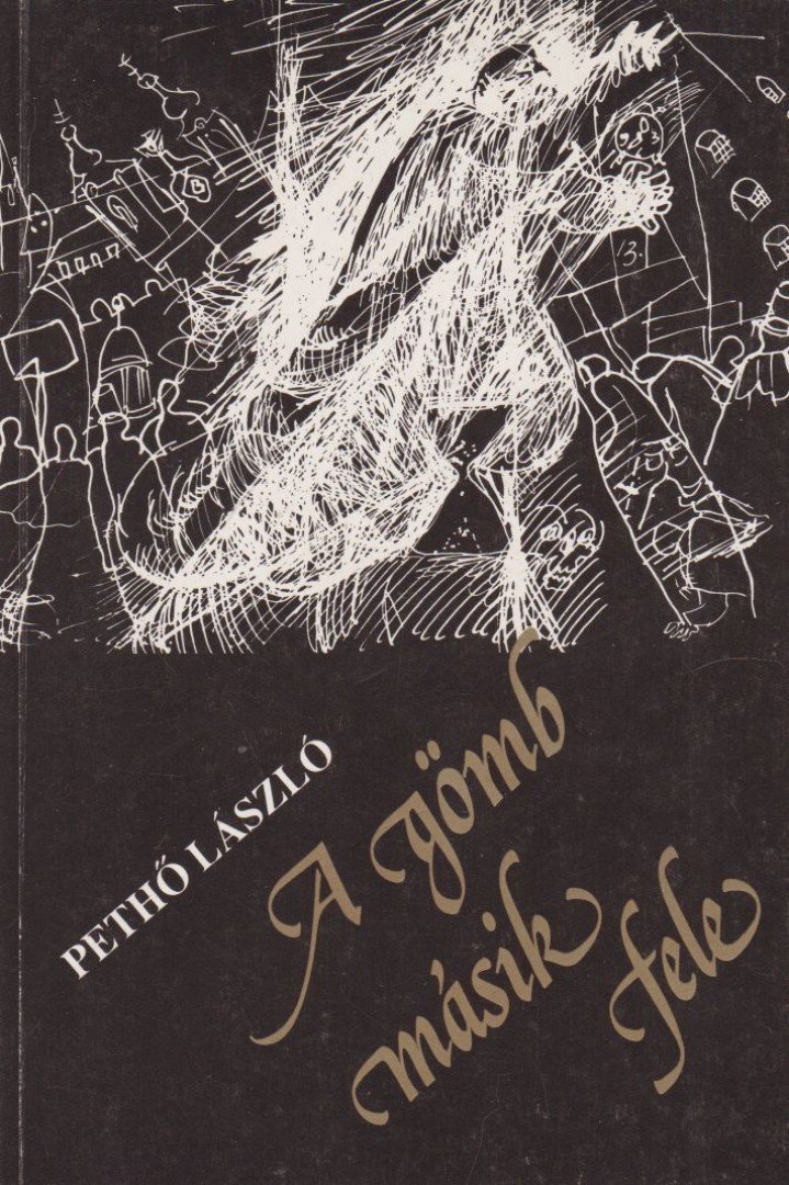 Pethő László - A gömb másik fele (dedikált) [antikvár]