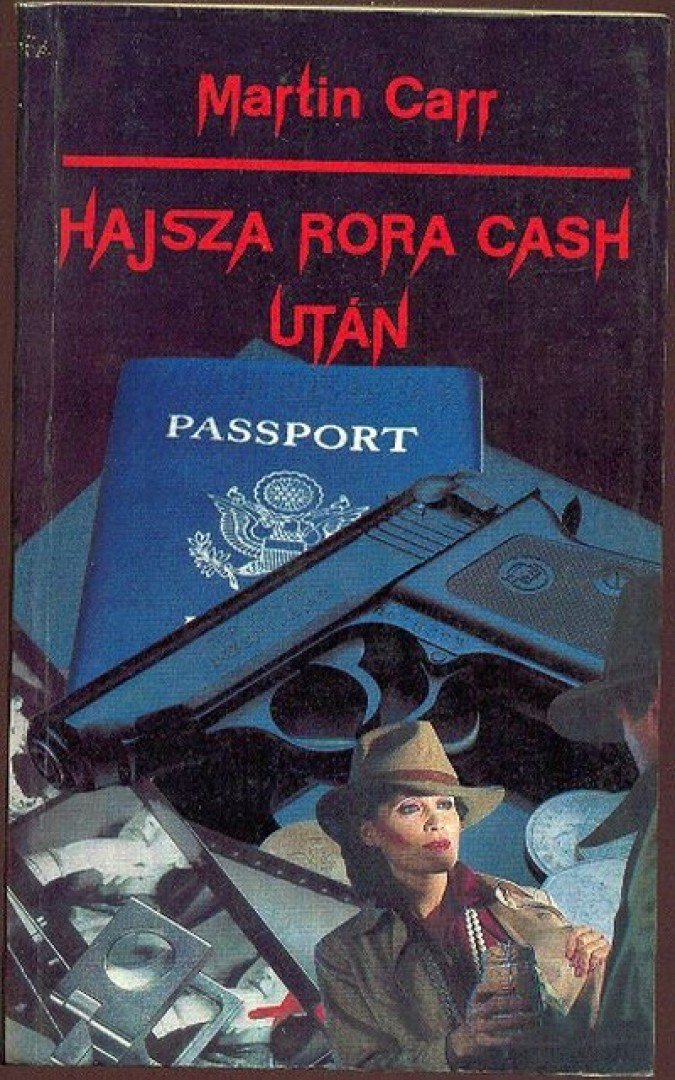 Carr, Martin - Hajsza Rora Cash után [antikvár]