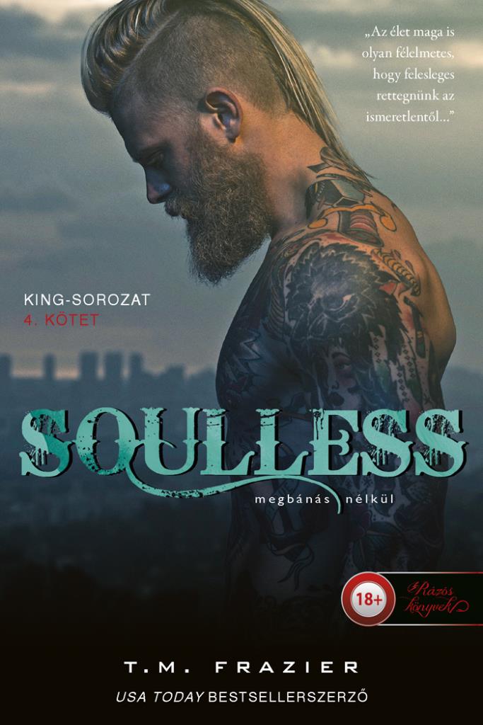 T. M. Frazier - Soulless - Megbánás nélkül (King 4.)