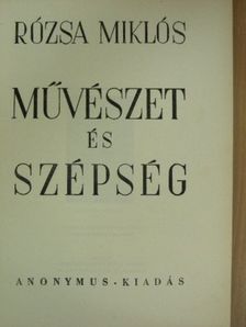 Rózsa Miklós - Művészet és szépség [antikvár]