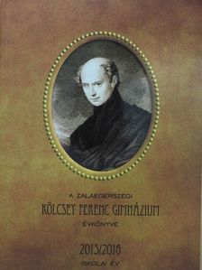 A Zalaegerszegi Kölcsey Ferenc Gimnázium évkönyve 2015/2016 iskolai év [antikvár]