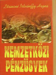 Lőrincné Istvánffy Hajna - Nemzetközi pénzügyek [antikvár]