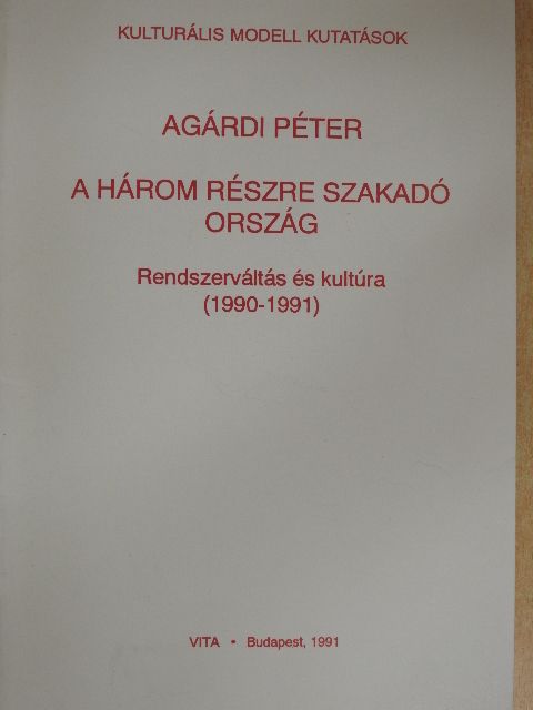 Agárdi Péter - A három részre szakadó ország [antikvár]