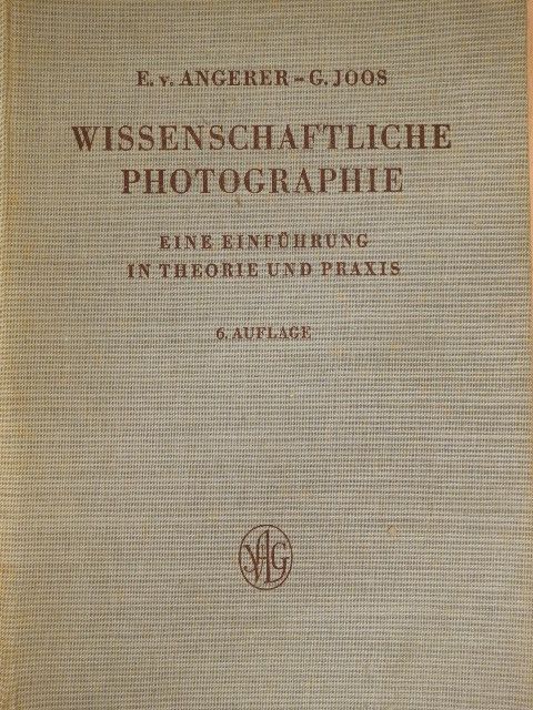 E. v. Angerer - Wissenschaftliche Photographie [antikvár]