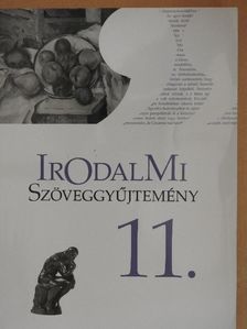 Mohácsy Károly - Irodalmi szöveggyűjtemény 11. [antikvár]