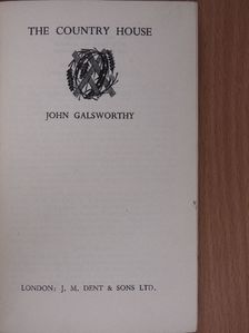 John Galsworthy - The country house [antikvár]