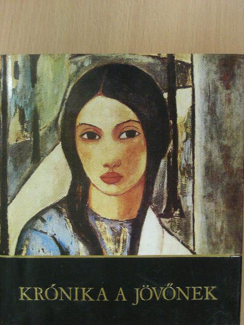 José Jacinto Milanés - Krónika a jövőnek [antikvár]