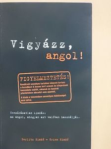 Claire Bell - Vigyázz, angol! [antikvár]