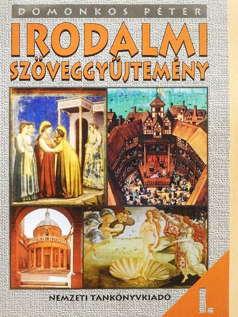 Domonkos Péter - Irodalmi szöveggyűjtemény I. [antikvár]