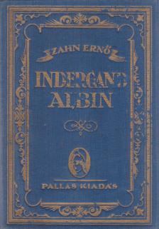 ZAHN, ERNEST - Indergand Albin [antikvár]