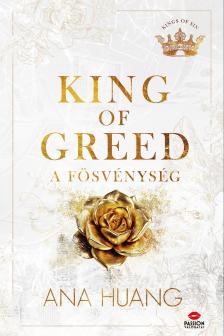 Ana Huang - King of Greed - A fösvénység [eKönyv: epub, mobi]