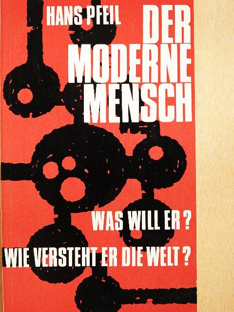 Hans Pfeil - Der moderne Mensch [antikvár]