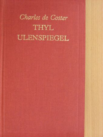Charles de Coster - Thyl Ulenspiegel [antikvár]