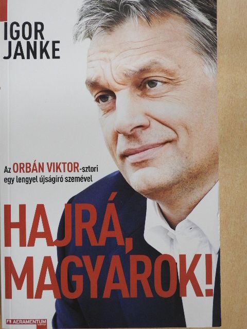 Igor Janke - Hajrá, magyarok! [antikvár]