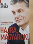 Igor Janke - Hajrá, magyarok! [antikvár]