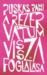 Puskás Panni - A rezervátum visszafoglalása [antikvár]