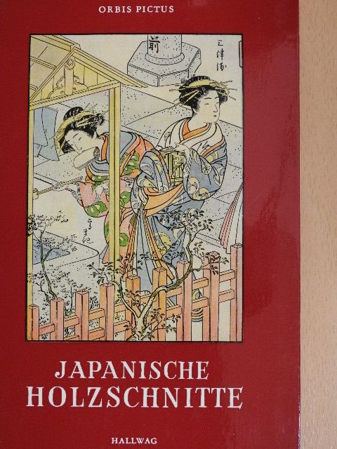 Willy Boller - Japanische Farbholzschnitte von Katsukawa Shunsho [antikvár]